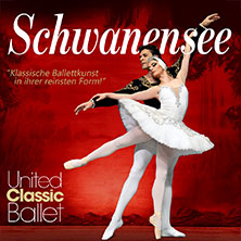 Schwanensee - United Classic Ballet 19.01.2027 Lichtburg Essen