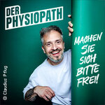 DER PHYSIOPATH - Machen Sie sich bitte frei! - Zusatztermine