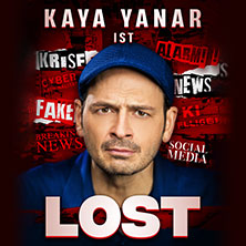 Kaya Yanar - Lost! 04.10.2026 Mercatorhalle Duisburg im CityPalais