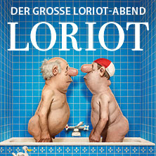 Loriot - Der große Loriot-Abend 08.05.2026 STADTHALLE MÜLHEIM
