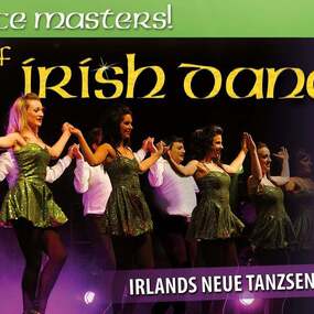 Dance Masters - Best of Irish Dance! 21.04.2026 Theater am Marientor