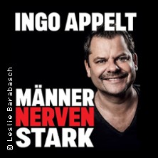 Ingo Appelt - MÄNNER NERVEN STARK 03.06.2026 Schwarzer Adler