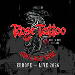 Rose Tattoo - Rock'n'Roll Outlaws – One Last Ride