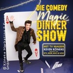 Magic Dinner Show - mit Kevin Köneke