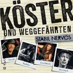 Gerd Köster und Weggefährten - Stabil Nervös | Treff am Ofen